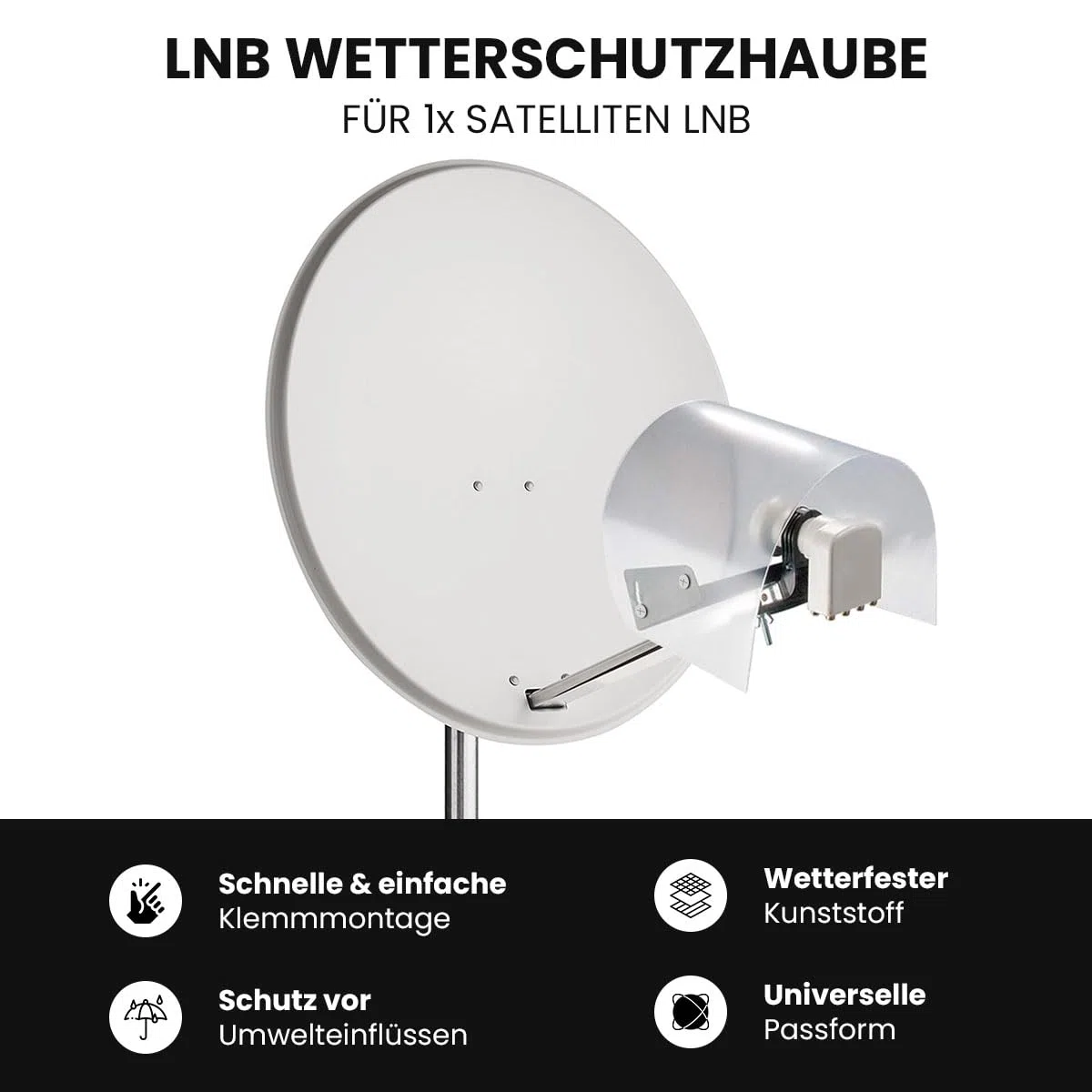 GSS LNB - Tapa de protección contra la intemperie para 1 LNB, LMB - Protección contra la lluvia, granizo y nieve, cubierta protectora para antena parabólica